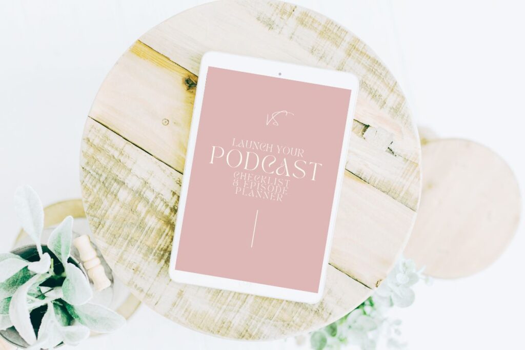 Podcast Launch Checklist and Episode Planner