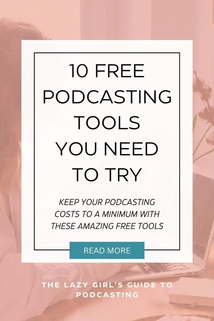 10 Free Podcasting Tools You Need to Try
